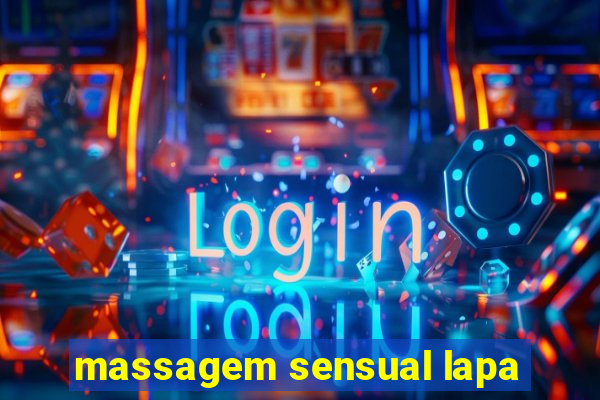 massagem sensual lapa